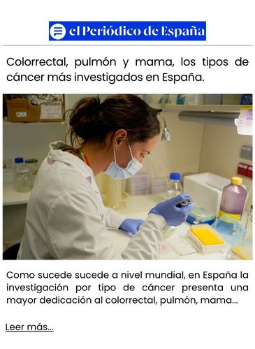 Colorrectal, pulmón y mama, los tipos de cáncer más investigados en España.