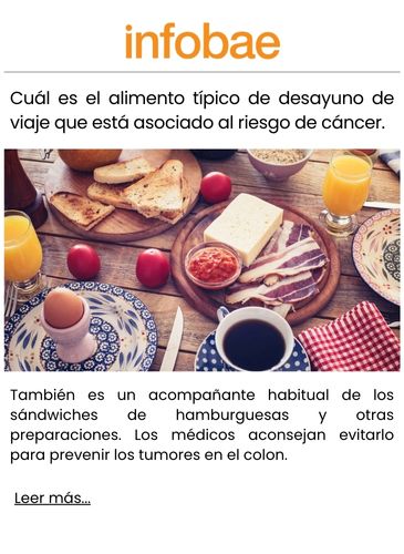 Cuál es el alimento típico de desayuno de viaje que está asociado al riesgo de cáncer.