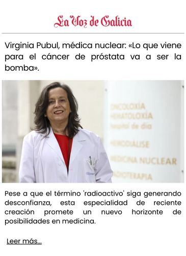 Virginia Pubul, médica nuclear «Lo que viene para el cáncer de próstata va a ser la bomba».