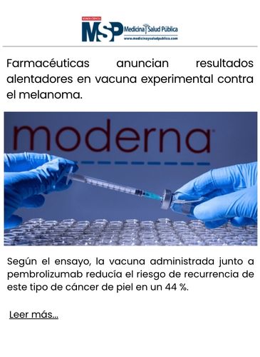 Farmacéuticas anuncian resultados alentadores en vacuna experimental contra el melanoma.