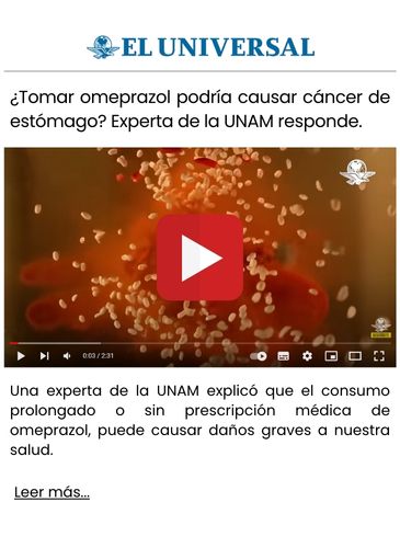 ¿Tomar omeprazol podría causar cáncer de estómago? Experta de la UNAM responde.