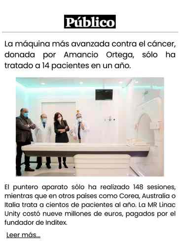 La máquina más avanzada contra el cáncer, donada por Amancio Ortega, sólo ha tratado a 14 pacientes en un año.