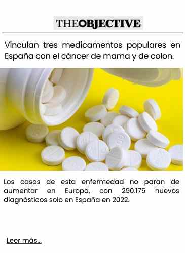 Vinculan tres medicamentos populares en España con el cáncer de mama y de colon.