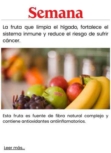 La fruta que limpia el hígado, fortalece el sistema inmune y reduce el riesgo de sufrir cáncer.