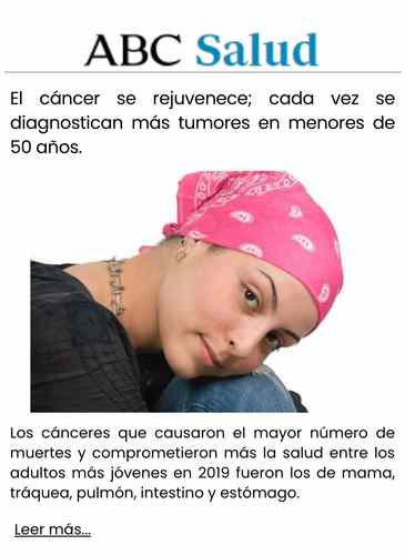 El cáncer se rejuvenece; cada vez se diagnostican más tumores en menores de 50 años.